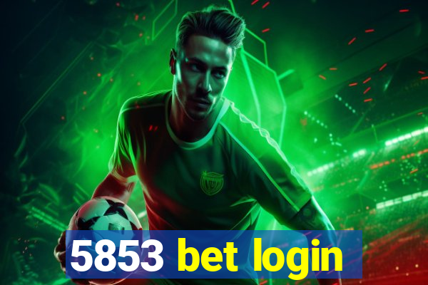 5853 bet login